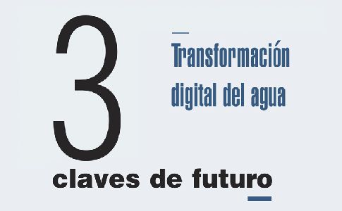 3 claves de futuro: transformación digital del agua